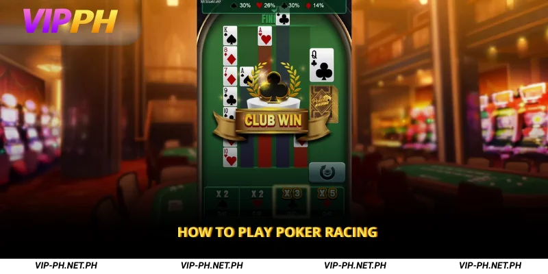 How to Play Poker Racing