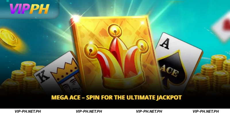 Mega Ace