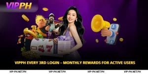 VIPPH Every 3rd Login