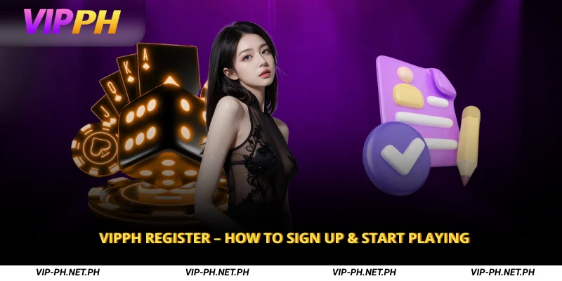VIPPH Register – How to Sign Up & Start Playing 1 VIPPH Register