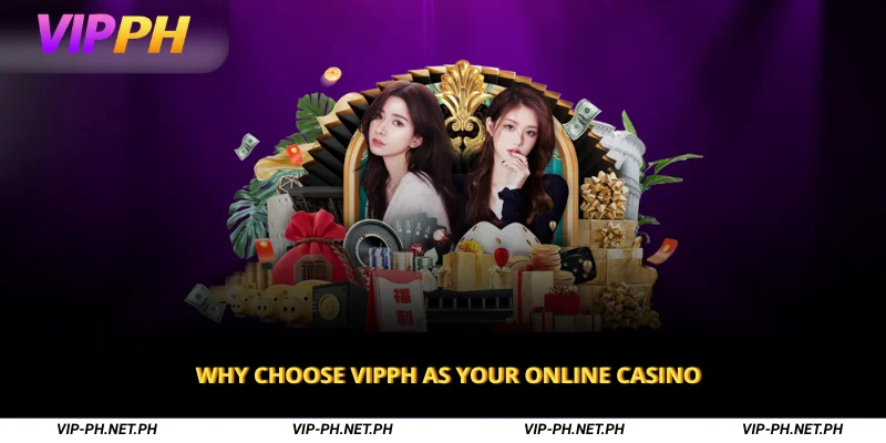 VIPPH 🥇 Your Trusted Online Casino in the Philippines 2 Why Choose VIPPH as Your Online Casino