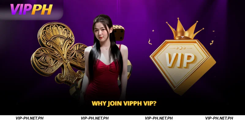 Why Join VIPPH VIP?